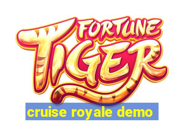 cruise royale demo